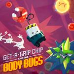 Cover for Get-A-Grip Chip and the Body Bugs